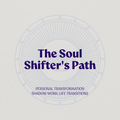 The Soul Shifter’s Path
